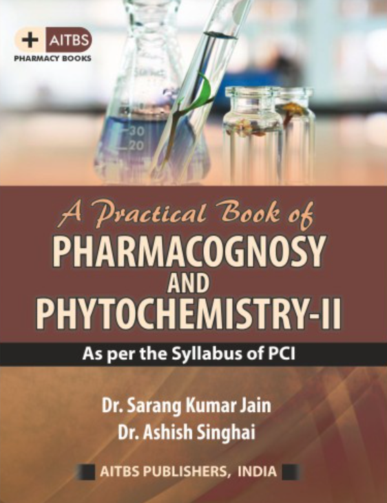 A Practical Book of Pharmacognosy and Phytochemistry-2, 1/Ed.